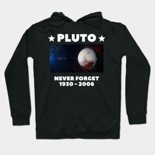 Pluto Never Forget Hoodie